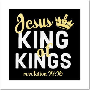 Jesus Is King Bible Revelation 19-16 Posters and Art